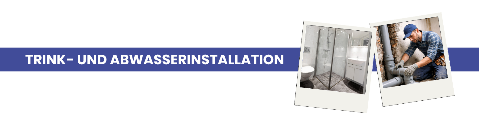 Trink- und Abwasserinstallation